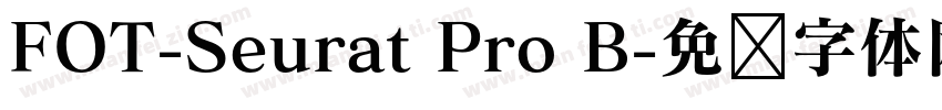 FOT-Seurat Pro B字体转换